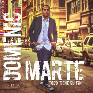 Disco Todo Tiene Su Fin de Domenic Marte