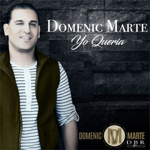 Disco Yo Quería de Domenic Marte