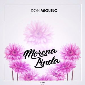 Disco Morena Linda de Don Miguelo