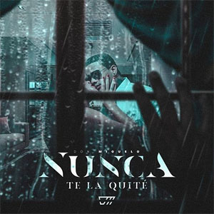 Disco Nunca Te La Quité de Don Miguelo