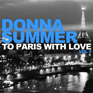 Disco To Paris With Love Vol 2 de Donna Summer