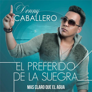 Disco El Preferido de la Suegra de Donny Caballero