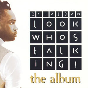 Disco Look Who's Talking de Dr. Alban