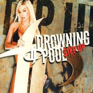 Disco Step Up de Drowning Pool