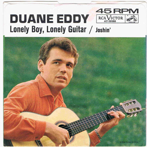 Disco Lonely Boy, Lonely Guitar / Joshin' de Duane Eddy