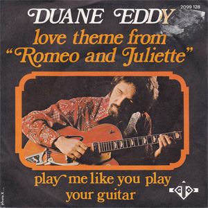 Disco Love Theme From "Romeo And Juliette" / Play Me Like You Play Your Guitar de Duane Eddy
