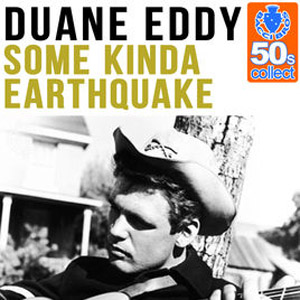 Disco Some Kinda Earthquake (Remastered) de Duane Eddy