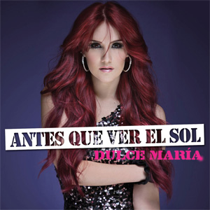 Disco Antes Que Ver El Sol de Dulce María