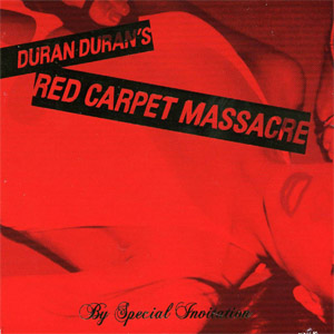 Disco Red Carpet Massacre de Duran Duran