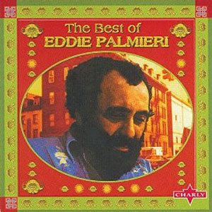 Disco The Best Of Eddie Palmieri de Eddie Palmieri