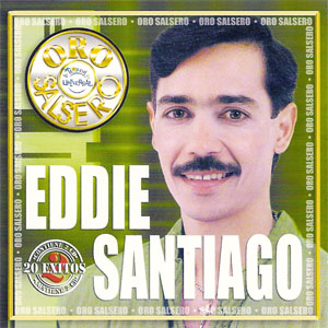 Disco Oro Salsero: 20 Éxitos  de Eddie Santiago