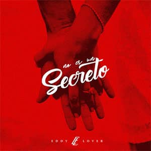 Disco No Es Un Secreto de Eddy Lover