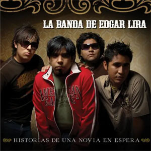 Disco Historias de una Novia en Espera de Banda De Edgar Lira