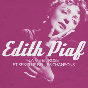 Disco Edith Piaf - La vie en rose et ses plus belles chansons - EP de Edith Piaf