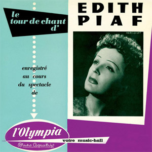 Disco Le tour de chant d'Edith Piaf : Live à l'Olympia 1955 de Edith Piaf