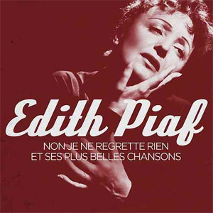 Disco Non, je ne regrette rien and Her Most Beautiful Songs - EP de Edith Piaf