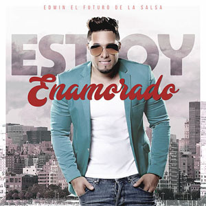 Disco Estoy Enamorado de Edwin El futuro De La Salsa