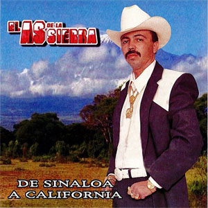 Disco De Sinaloa A California de El As de la Sierra