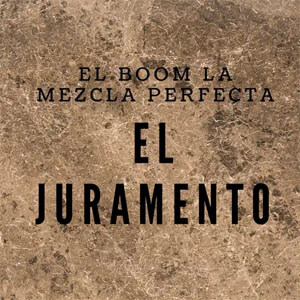 Disco El Juramento de El Boom La Mezcla Perfecta