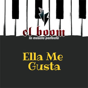 Disco Ella Me Gusta de El Boom La Mezcla Perfecta