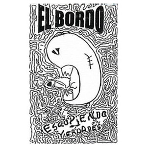 Disco Escupiendo Verdades de El Bordo