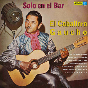 Disco Solo en el Bar de El Caballero Gaucho