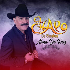 Disco Alma De Rey de El Chapo de Sinaloa