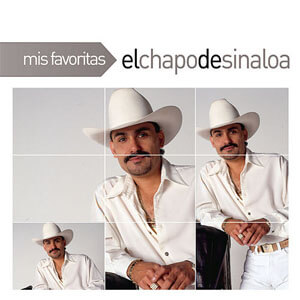 Disco Mis Favoritas de El Chapo de Sinaloa