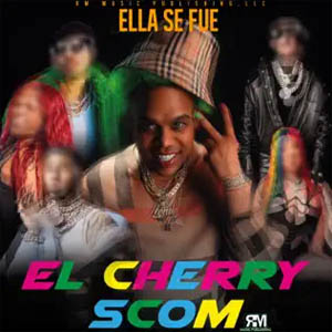 Disco Ella Se Fue de El Cherry Scom