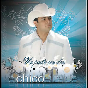 Disco Un Pacto Con Dios de El Chico Elizalde