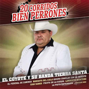 Disco 20 Corridos Bien Perrones de El Coyote