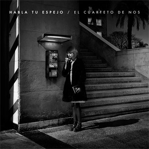 Disco Habla Tu Espejo de El Cuarteto De Nos
