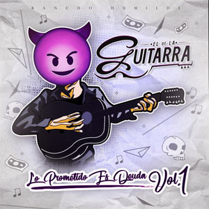 Disco Lo Prometido Es Deuda, Vol.1 de El de la Guitarra