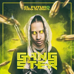 Disco Gangster de El Futuro Fuera De Orbita