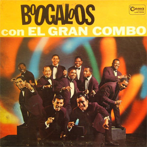 Disco Boogaloos Con El Gran Combo de El Gran Combo de Puerto Rico