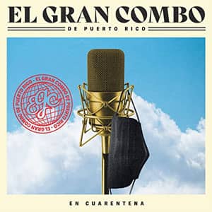Disco En Cuarentena de El Gran Combo de Puerto Rico