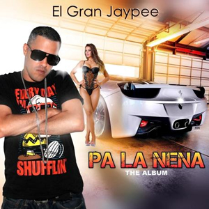 Disco Pa' La Nena de El Gran Jaypee