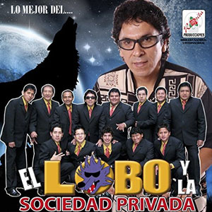 Disco El Lobo y la Sociedad Privada Lo Mejor de El Lobo y La Sociedad Privada
