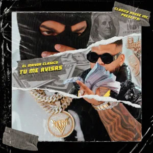 Disco Tú Me Avisas de El Mayor Clásico