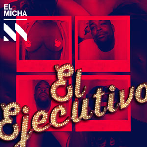 Disco Ejecutivo de El Micha