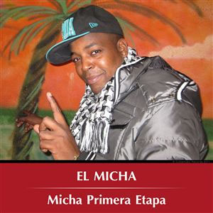 Disco Primera Etapa de El Micha