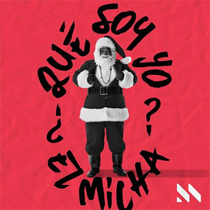 Disco Qué Soy Yo de El Micha