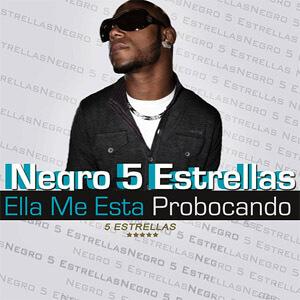 Disco Ella Me Está Provocando de El Negro 5 Estrellas