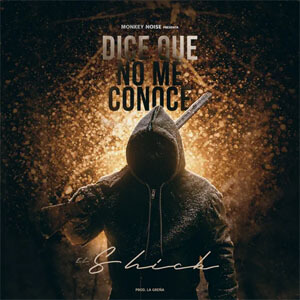Disco Dice Que No Me Conoce de El Shick