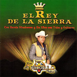 Disco El Rey de la Sierra de El Tigrillo Palma