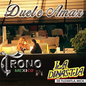 Disco Duele Amar de El Trono de México