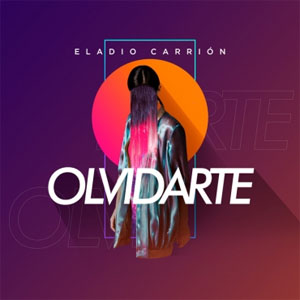 Disco Olvidarte de Eladio Carrión