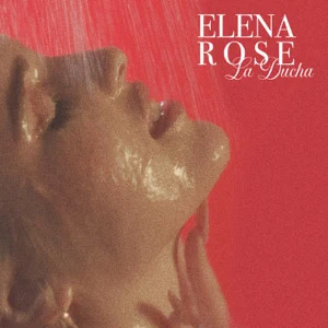 Disco La Ducha de Elena Rose