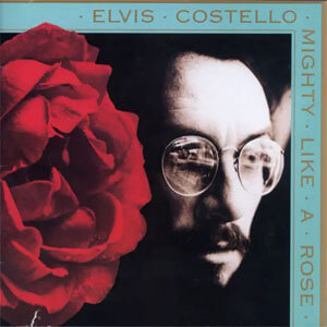 Disco Mighty Like a Rose de Elvis Costello