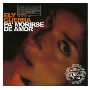 Disco Pa' Morirse De Amor de Ely Guerra